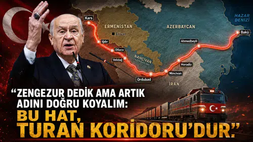 MHP Genel Başkanı Bahçeli’nin “Turan Koridoru” çıkışı: Zengezur hattı Türk dünyasının yeni geçiş kapısı mı olacak?