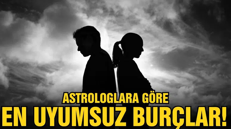 Astrologlara göre en uyumsuz burçlar!