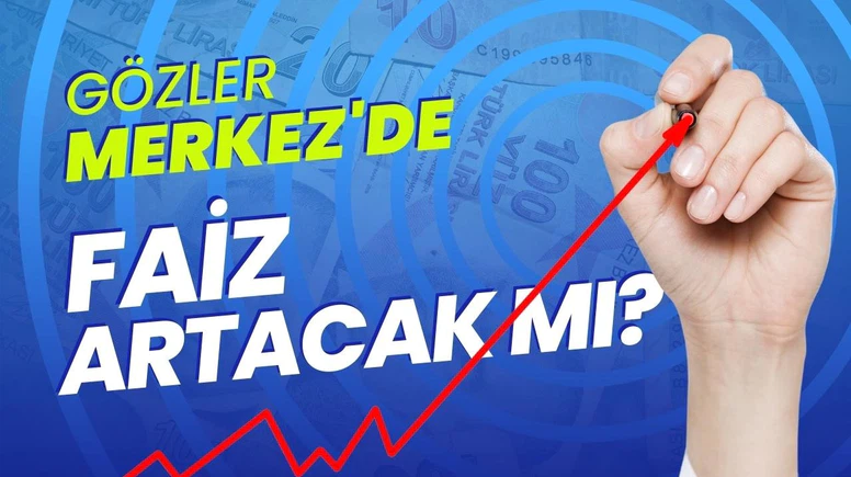 Merkez Bankası faiz kararını bugün açıklayacak!