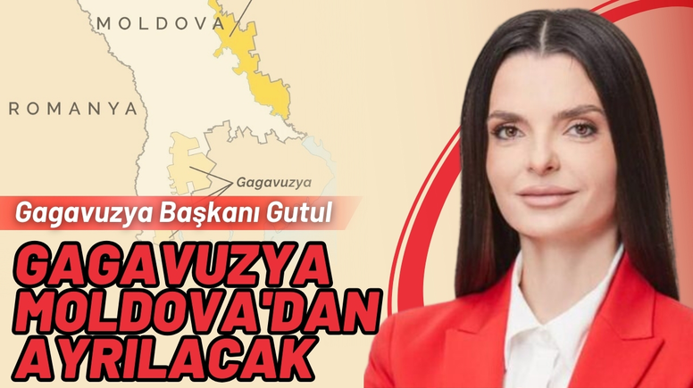 Gagavuzya Başkanı Gutul: "Gagavuzya Moldova'dan ayrılacak"