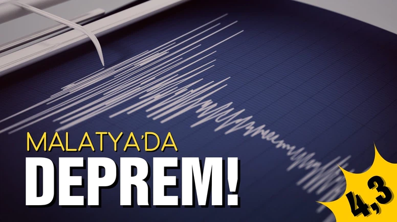 Malatya'da 4.3 büyüklüğünde deprem