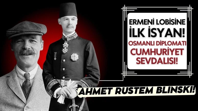 Milli Mücadelenin gizli kahramanı: Ahmet Rüstem Bilinski