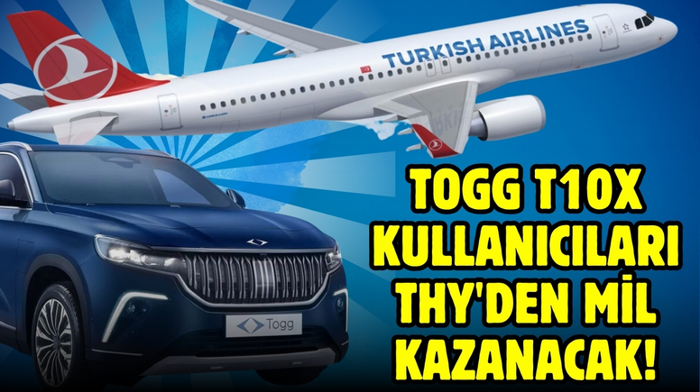 Togg T10X kullanıcıları THY'den mil kazanacak