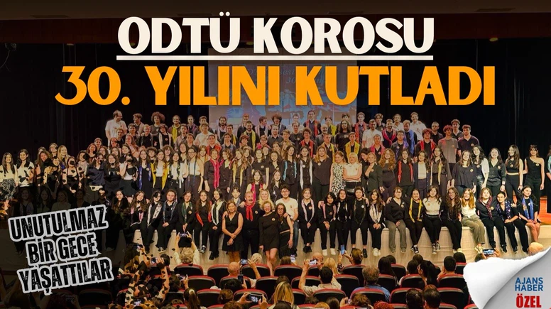 ODTÜ Lisesi Korosu 30'uncu yılını coşkuyla kutladı