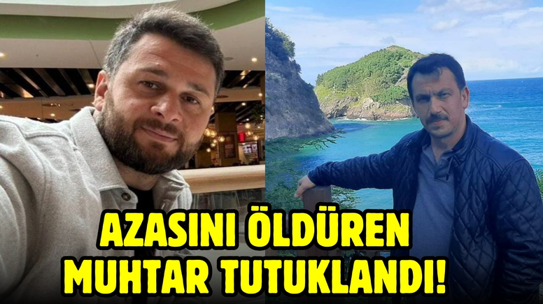 Azasını öldüren muhtar tutuklandı!