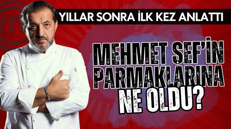 Mehmet Şef yıllar sonra ilk kez anlattı!