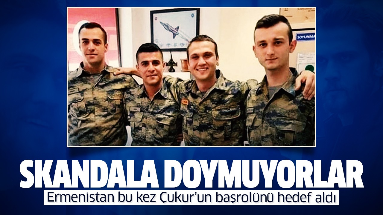 Ermenistan bu kez Çukur'un başrolündeki oyuncuyu hedef aldı