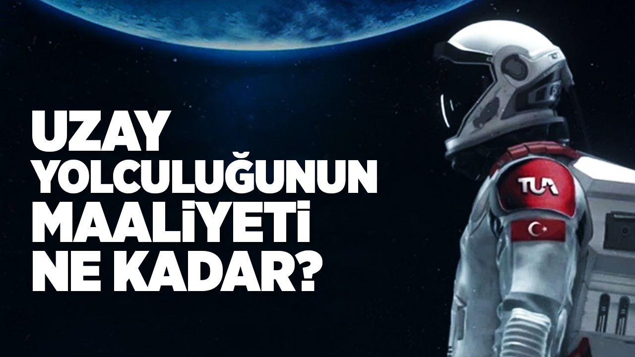 Uzay yolculuğunun maliyeti ne kadar?