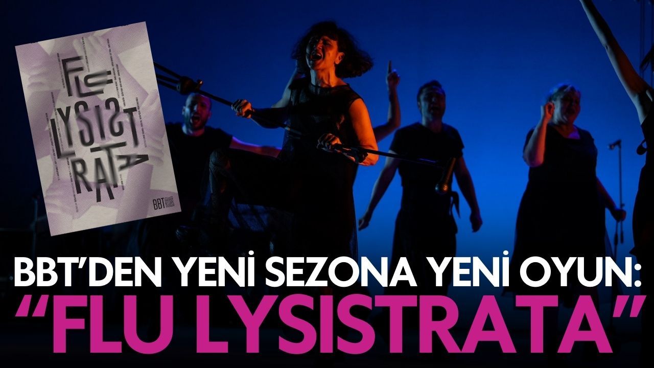 BBT'den yeni oyun: Flu Lysistrata 1